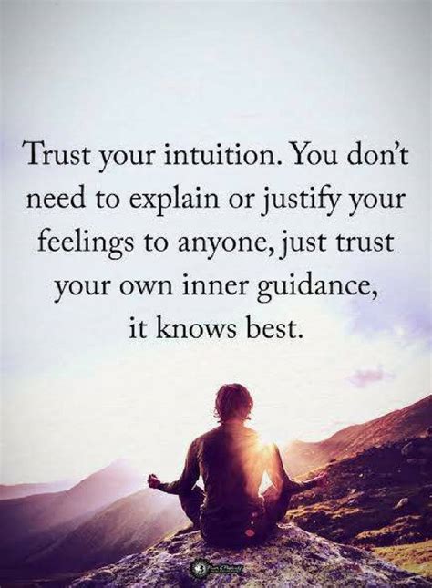 Quotes Trust Your Intuition You Dont Need To Explain Or Justify Your