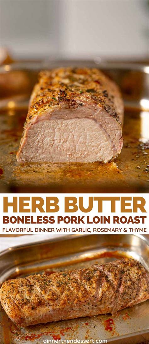 Serve warm with red beans and rice. Herb Butter Boneless Pork Loin Roast Recipe - Dinner, then ...