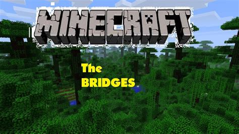 Minecraft Minigame The Bridges Youtube