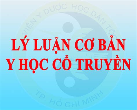 2023 Top 9 Lý Luận Cơ Bản Y Học Cổ Truyền Pdf Mới Nhất