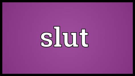 Slut Meaning Youtube