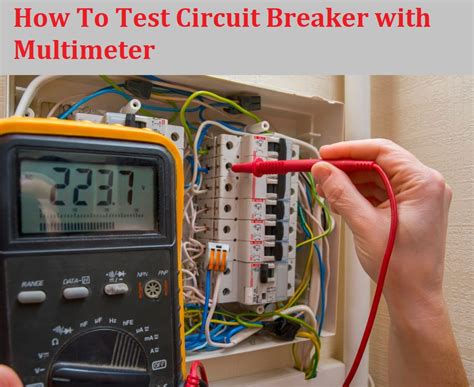 How To Test A Circuit Breaker With A Multimeter Geeky Engineers