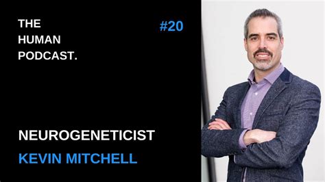 Neurogeneticist Kevin Mitchell Brain Wiring Genetics Neuroscience
