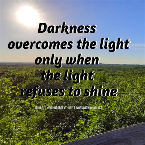 Darkness And Light Inspirational Quotes Spiritual