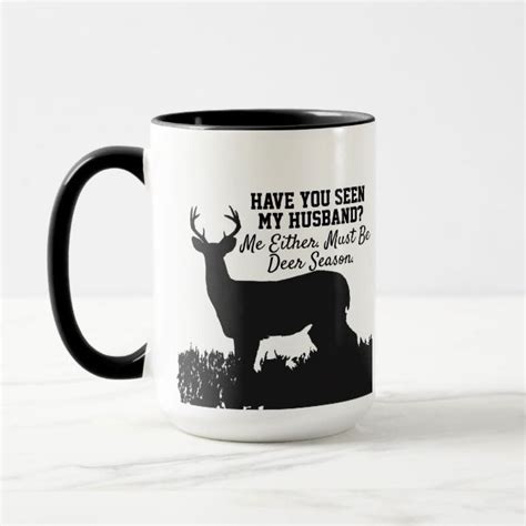 Funny Deer Hunting Husband Quote Mug Funny Deer Husband