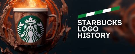 Evolution Of Starbucks Logo History Meaning And Visual Identity