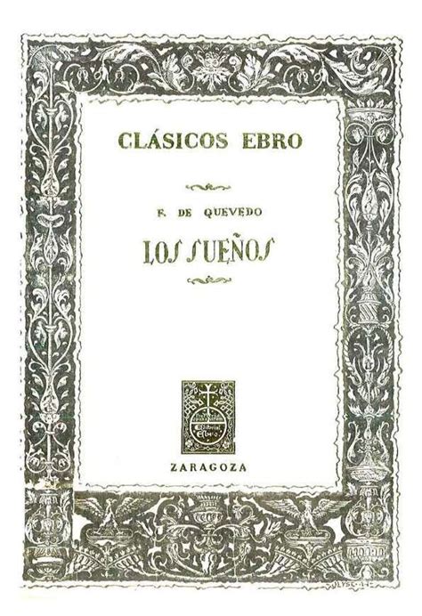 Conoce este increíble portafolio aquí: Los sueños / F. de Quevedo; selección, estudio y notas por Francisco Induráin | Biblioteca ...