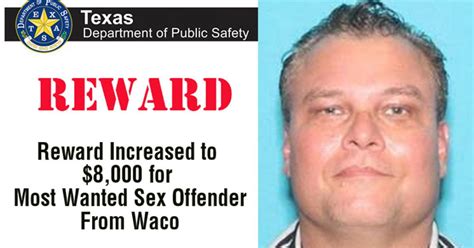 Texas Dps Increases Reward For A Most Wanted Waco Sex Offender