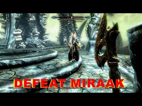 Maybe you would like to learn more about one of these? THE ELDER SCROLLS V SKYRIM DEFEAT MIRAAK - YouTube