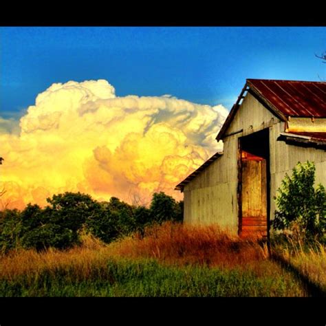 My Barn And Storm Clouds Clouds The Great Outdoors Old Barns