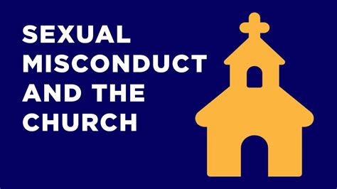 Sexual Misconduct And The Church Lw Research Youtube