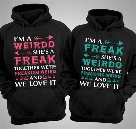 Best Friend Couples Shirts Im A Weirdofreak Shes A Freakweirdo