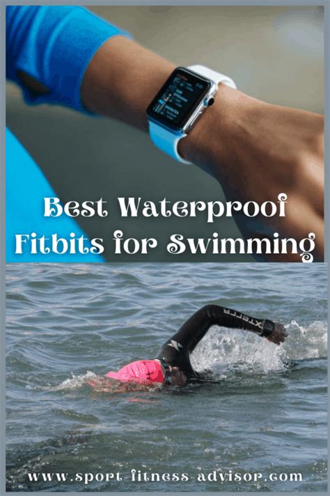 The Best Waterproof Fitbit For Swimming Sport Fitness Advisor