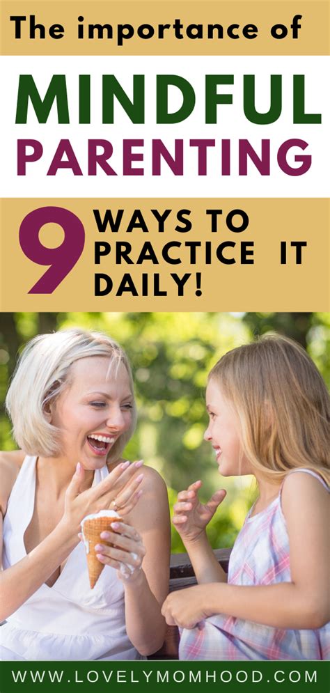 9 Great Mindful Parenting Tips And Activities Lovely Momhood