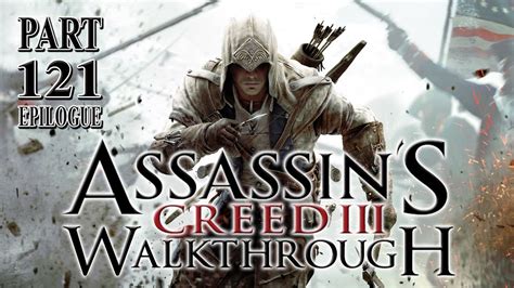 Assassin S Creed 3 Walkthrough Part 121 Epilogue Hacks