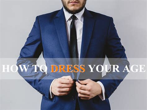 How To Dress Your Age Dressing Code For Different Age Groups