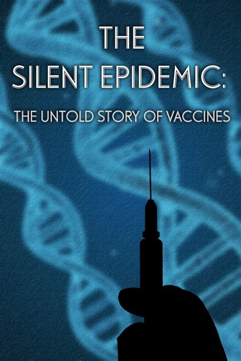 The Silent Epidemic The Untold Story Of Vaccines 2013 Watch Online