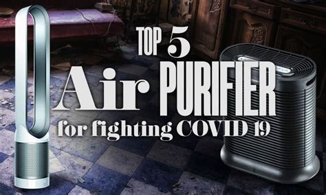 These are the best air purifiers in 2021. Top 5 Air Purifier for fighting Coronavirus COVID-19 ...