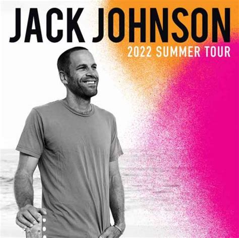 Jack Johnson Tour Jack Johnson Concert Tour Dates
