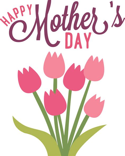 Happy Mothers Day Flowers Transparent Png Stickpng