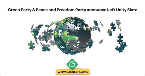 California Greens Endorse A “left Unity Slate” With The Peace And Freedom Party For 2022
