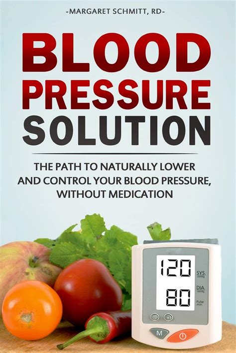 Blood Pressure Solution The Path To Naturally Lower And Control Your