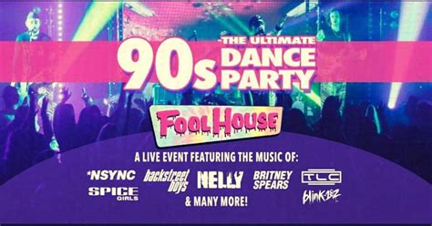 90s Dance Party Ft Fool House At Kiss Bar Kiss Bar And Grill