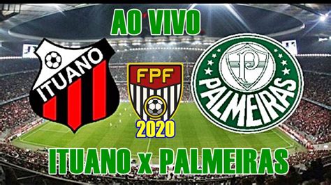Tv palmeiras/fam • 547 тыс. Ituano x Palmeiras ao vivo pelo Campeonato Paulista 2020 ...