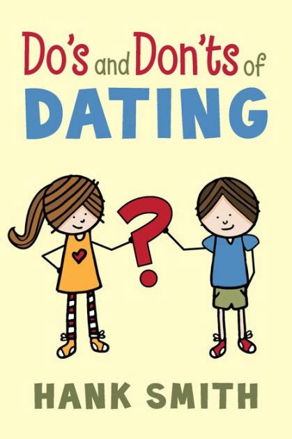 Do S And Don Ts Of Dating By Hank Smith EBook Barnes Noble