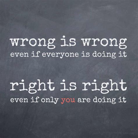 Quotes About Doing Right And Wrong 94 Quotes