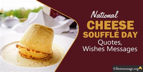 National Cheese Soufflé Day Wishes Messages And Quotes Expose Times