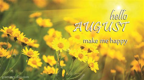 Hello August, Make Me Happy Pictures, Photos, and Images for Facebook ...