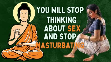 You Will Stop Thinking About Sex And Stop Masturbating Story Of Buddha And Prostitute Youtube