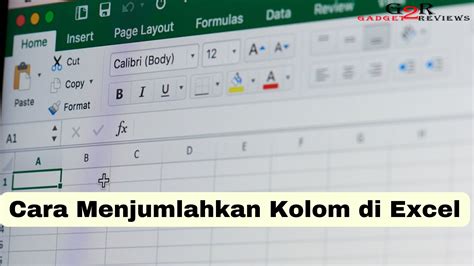 Cara Menjumlahkan Kolom Di Excel Gadget Reviews Com