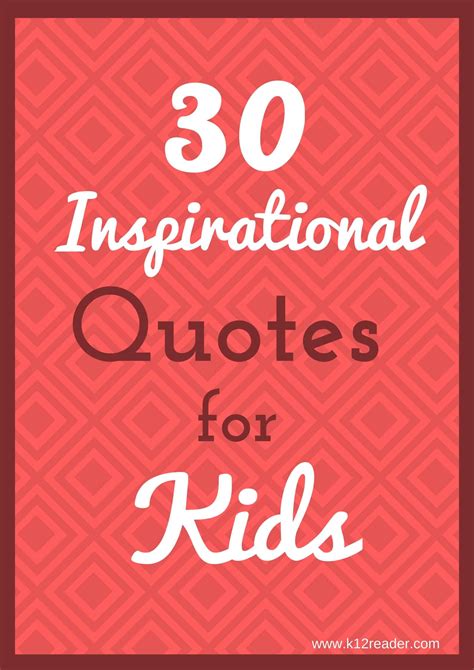 Short Inspirational Quotes For Kids