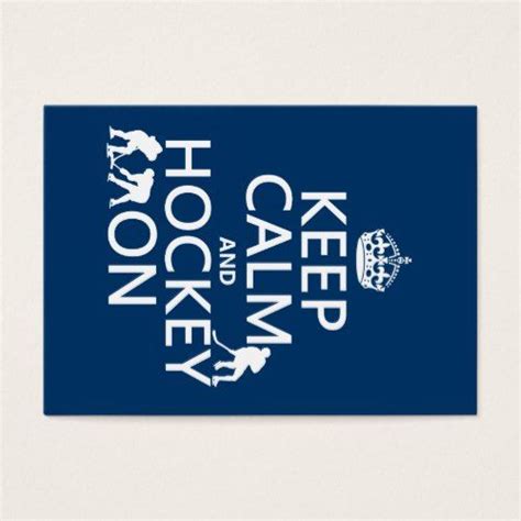 Keep Calm And Hockey On In Any Color Business Card Zazzle