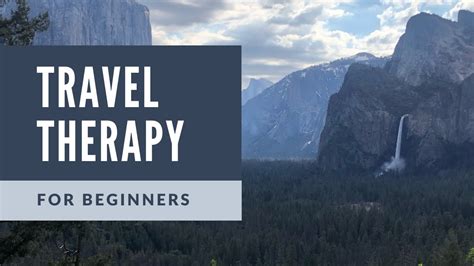 Travel Therapy For Beginners Youtube