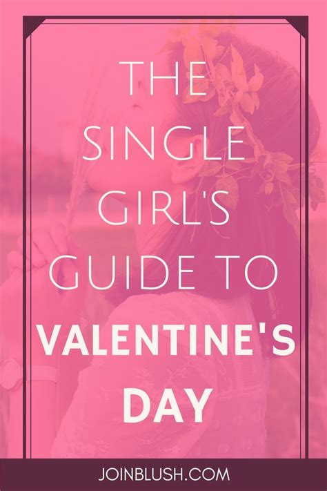 Tips For Valentines Day For The Single Girl Valentines For Singles Valentines Day Quotes