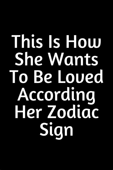 This Is How She Wants To Be Loved According Her Zodiac Sign Shinefeeds