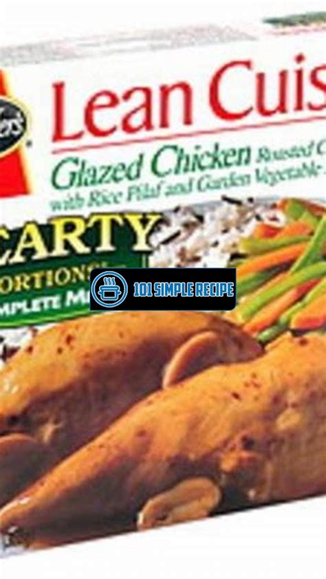 Discover The Truth Behind Lean Cuisine Glazed Chicken Discontinued