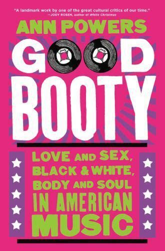 Good Booty Love And Sex Black And White Body And Soul In American