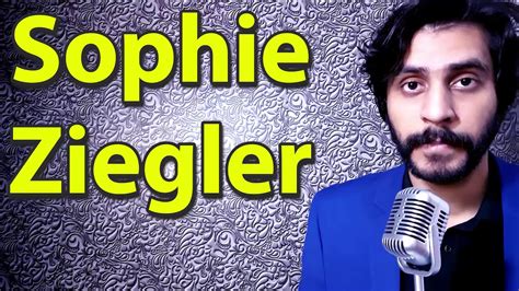 How To Pronounce Sophie Ziegler Youtube