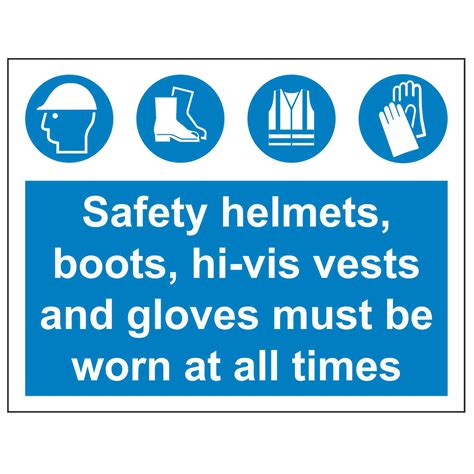 Safety Helmets Boots Hi Vis Vests And Gloves Must Be Worn At All