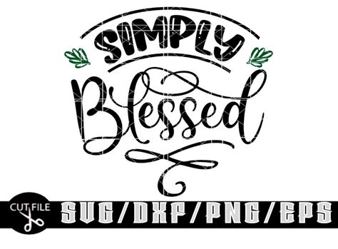 Simply Blessed Svg Layered Digital Downloads For Cricut Etsy