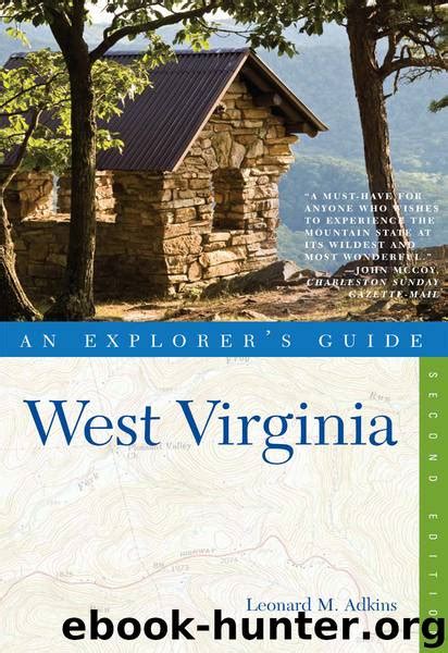 Explorers Guide West Virginia By Leonard M Adkins Free Ebooks