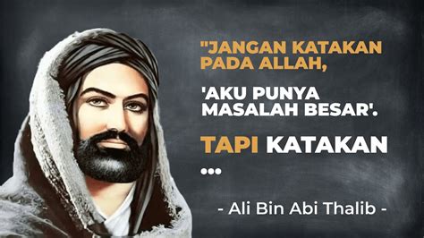 Kata Kata Bijak Islami Motivasi Kehidupan Ali Bin Abi Thalib Bag