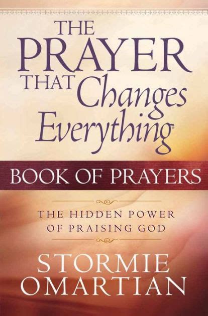 The Prayer That Changes Everything Book Of Prayers The Hidden Power Of