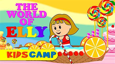Kids Learning Stories And Adventures World Of Elly By Kidscamp Youtube