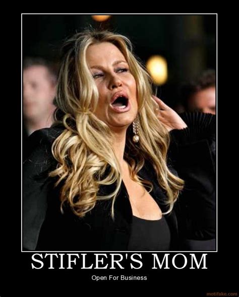 Just Stiflers Mom