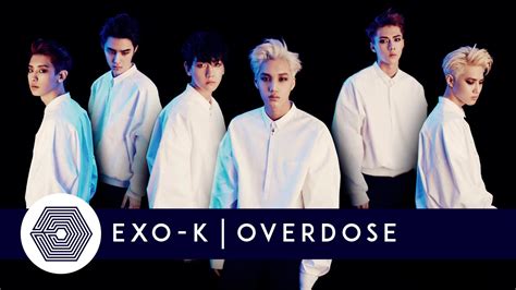 Exo K Overdose Audio Youtube